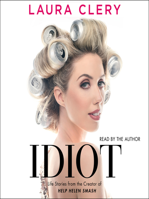 Title details for Idiot by Laura Clery - Wait list